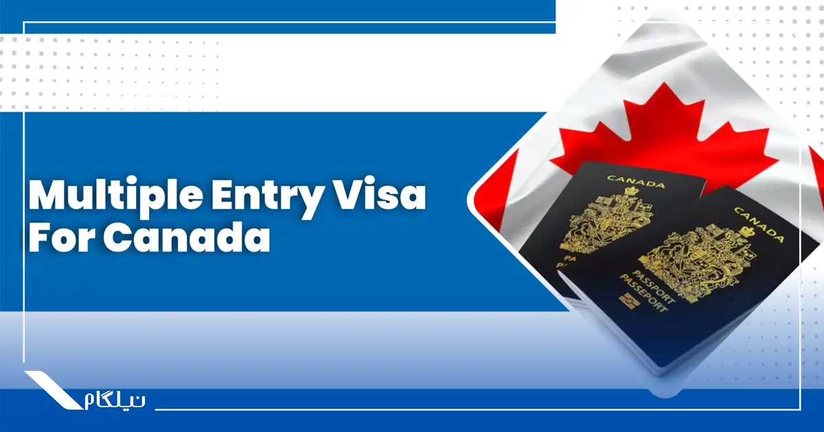ویزای مولتی کانادا